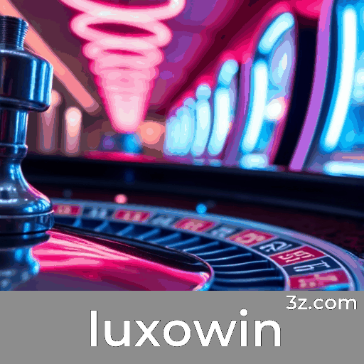 Luxowin: A Plataforma de Apostas de Confiança